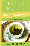 Cover: Tea Leaf Reading For Beginners - Llewellyn Publications