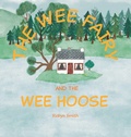 Cover: The Wee Fairy and the Wee Hoose - Little Sparrow Press