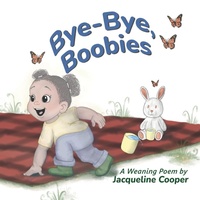 Enlarge image Cover: Bye-Bye, Boobies - Little Goodbyes Press
