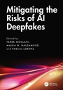 Cover: Mitigating the Risks of AI Deepfakes - CRC Press