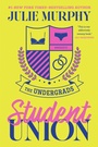 Cover: The Undergrads: Student Union - Balzer + Bray
