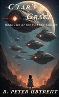 Cover: C'lar's Grace (THE VA'SHAN TRILOGY, #2) - R. Peter Ubtrent