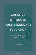 Cover: Creative Writing in Post-Secondary Education - Bloomsbury Academic