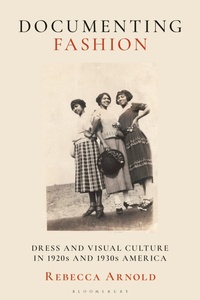 Enlarge image Cover: Documenting Fashion - Bloomsbury Visual Arts