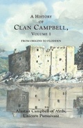 Cover: A History of Clan Campbell - Edinburgh University Press