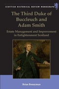 Cover: The Third Duke of Buccleuch and Adam Smith - Edinburgh University Press