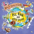 Cover: Pee, Rain, and Other Liquids - Gareth Stevens Publishing