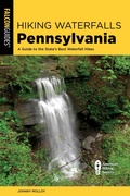 Cover: Hiking Waterfalls Pennsylvania - Simon + Schuster LLC