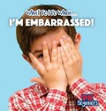 Cover: I'm Embarrassed! - PowerKids Press