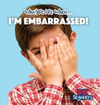 Enlarge image Cover: I'm Embarrassed! - PowerKids Press