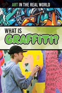 Enlarge image Cover: What Is Graffiti? - Rosen Young Adult