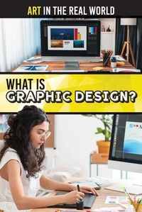 Enlarge image Cover: What Is Graphic Design? - Rosen Young Adult