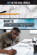 Cover: What Is Architecture? - Rosen Young Adult