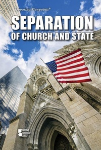 Enlarge image Cover: Separation of Church and State - Greenhaven Publishing