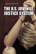 Cover: The U.S. Juvenile Justice System - Greenhaven Publishing