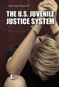 Enlarge image Cover: The U.S. Juvenile Justice System - Greenhaven Publishing