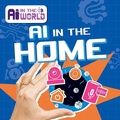 Cover: AI in the Home - Kidhaven Publishing