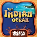 Cover: The Indian Ocean - Kidhaven Publishing