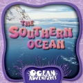 Cover: The Southern Ocean - Kidhaven Publishing