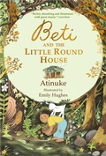 Cover: Beti and the Little Round House - Walker Books Ltd