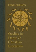 Cover: Studies in Dante and Christian Esoterism - Sophia Perennis et Universalis