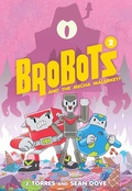 Cover: BroBots and the Mecha Malarkey! - Oni Press