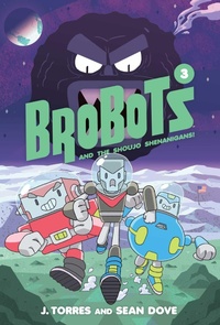 Enlarge image Cover: Brobots and the Shoujo Shenanigans! - Oni Press