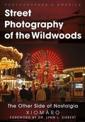 Cover: Street Photography of the Wildwoods - America Through Time