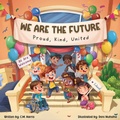 Cover: We Are The Future - Purple Diamond Press, Inc