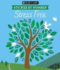 Cover: Brain Games - Sticker by Number: Stress Free #2 (28 Images to Sticker) - Publications International, Ltd.