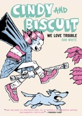 Cover: Cindy And Biscuit: We Love Trouble - Oni Press