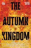 Cover: The Autumn Kingdom Vol. 1: Through the Blight - Oni Press