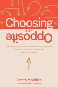 Enlarge image Cover: Choosing the Opposite - NavPress