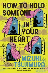 Enlarge image Cover: How to Hold Someone in Your Heart - Scribner