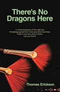 Cover: There's No Dragons Here - Archway Publishing