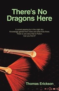 Cover: There's No Dragons Here - Archway Publishing