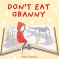 Cover: Don't Eat Granny - Windmill Books