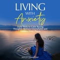 Cover: Living with Anxiety - Bohlmann Imports Pty Ltd