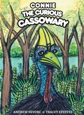 Cover: Connie the Curious Cassowary - You Beaut Press