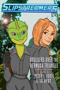 Cover: Boulders Over the Bermuda Triangle (Slipstreamers, #3) - Engen Books