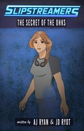 Cover: The Secret of the Ohks (Slipstreamers, #9) - Engen Books