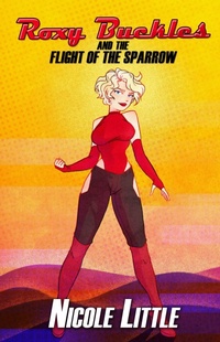 Enlarge image Cover: Roxy Buckles and the Flight of the Sparrow (The Adventures of Roxy Buckles, #1) - Engen Books