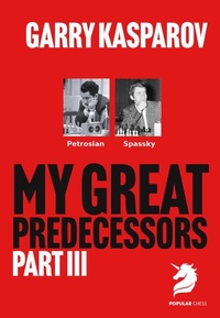 Enlarge image Cover: My Great Predecessors 3 - Chess Elevation
