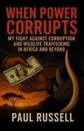 Cover: When Power Corrupts - Paul Russell