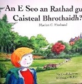 Cover: An E Seo an Rathad gu Caisteal Bhrothaidh? - Marion C Husband