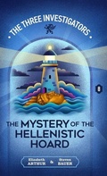 Cover: The Mystery of the Hellenistic Hoard - Hollow Tree Press