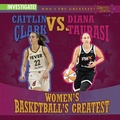 Cover: Caitlin Clark vs. Diana Taurasi: Women's Basketball's Greatest - Enslow Publishing