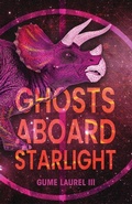 Cover: Ghosts Aboard Starlight - West 44 Books