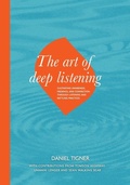 Cover: The Art of Deep Listening - Inquiry Books