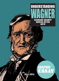 Enlarge image Cover: Understanding Wagner - Max Milo Editions